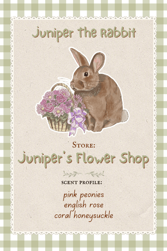 Juniper The Rabbit who owns Juniper's Flower Shop which smells like Pink Peonies, English Rose, and Coral Honeysuckle.